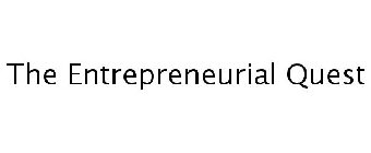 THE ENTREPRENEURIAL QUEST