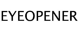 EYEOPENER