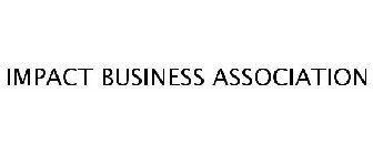 IMPACT BUSINESS ASSOCIATION