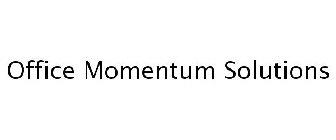 OFFICE MOMENTUM SOLUTIONS