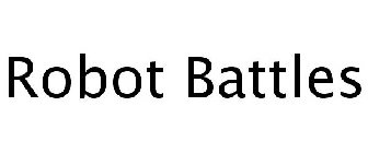 ROBOT BATTLES
