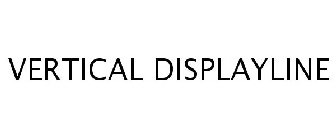 VERTICAL DISPLAYLINE