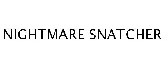 NIGHTMARE SNATCHER