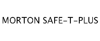 MORTON SAFE-T-PLUS