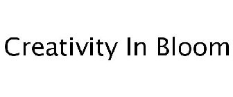 CREATIVITY IN BLOOM