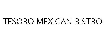 TESORO MEXICAN BISTRO