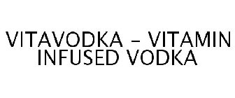 VITAVODKA - VITAMIN INFUSED VODKA