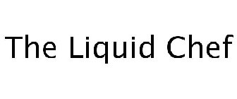 THE LIQUID CHEF