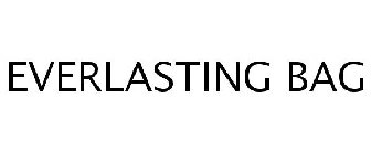 EVERLASTING BAG