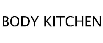 BODY KITCHEN
