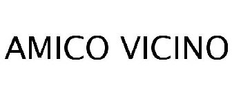 AMICO VICINO