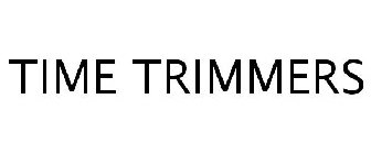 TIME TRIMMERS