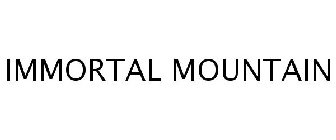 IMMORTAL MOUNTAIN