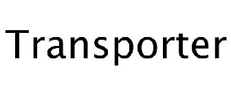 TRANSPORTER