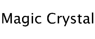 MAGIC CRYSTAL