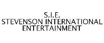 S.I.E. STEVENSON INTERNATIONAL ENTERTAINMENT