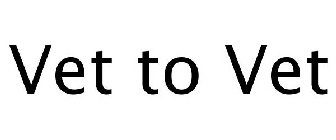 VET TO VET