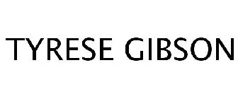 TYRESE GIBSON