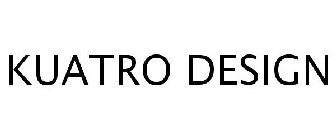 KUATRO DESIGN