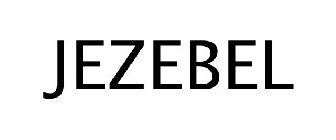 JEZEBEL