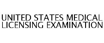 UNITED STATES MEDICAL LICENSING EXAMINATION