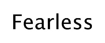 FEARLESS