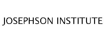 JOSEPHSON INSTITUTE