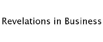 REVELATIONS IN BUSINESS