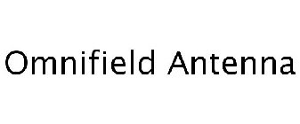 OMNIFIELD ANTENNA