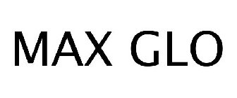MAX GLO