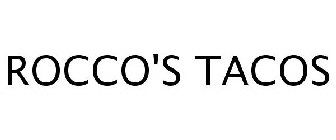 ROCCO'S TACOS