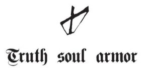 TRUTH SOUL ARMOR