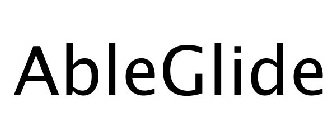 ABLEGLIDE
