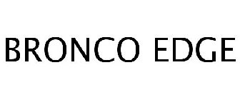 BRONCO EDGE