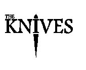 THE KNIVES