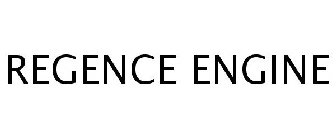 REGENCE ENGINE