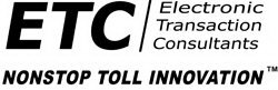 ETC | ELECTRONIC TRANSACTION CONSULTANTS NONSTOP TOLL INNOVATION