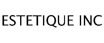 ESTETIQUE INC