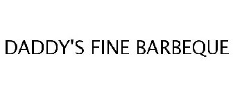DADDY'S FINE BARBEQUE