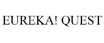 EUREKA! QUEST
