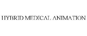 HYBRID MEDICAL ANIMATION