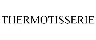 THERMOTISSERIE