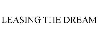LEASING THE DREAM