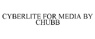 CYBERLITE FOR MEDIA BY CHUBB