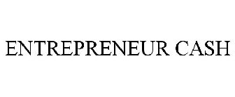 ENTREPRENEUR CASH