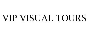 VIP VISUAL TOURS