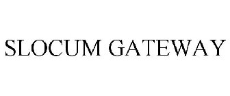 SLOCUM GATEWAY