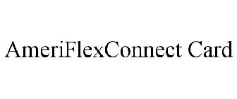 AMERIFLEXCONNECT CARD