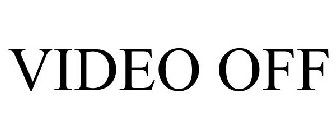 VIDEO OFF
