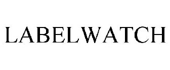LABELWATCH